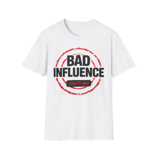 The Bad Influence Tee