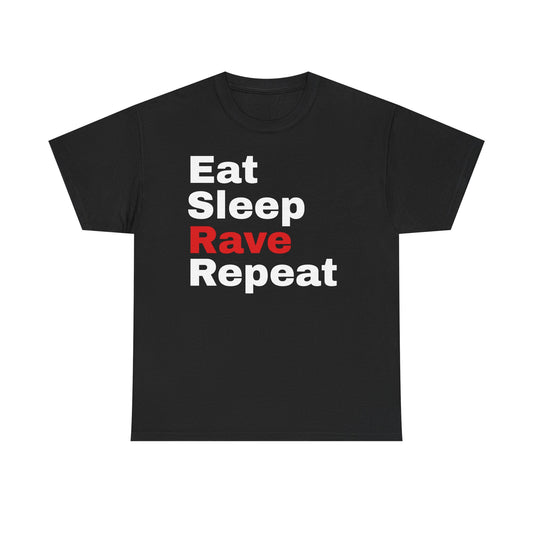 The Eat Sleep Rave Repeat Tee